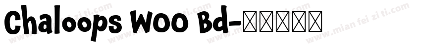 Chaloops W00 Bd字体转换